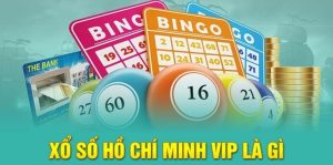 Tổng quan những thứ hay ho về Xổ số Hồ Chí Minh Vip 